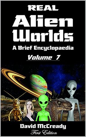 [54b7f] #Download# Real Alien Worlds: A Brief Encyclopaedia: First Edition: Volume 7 (First Edition Volume 7) - David McCready #e.P.u.b#