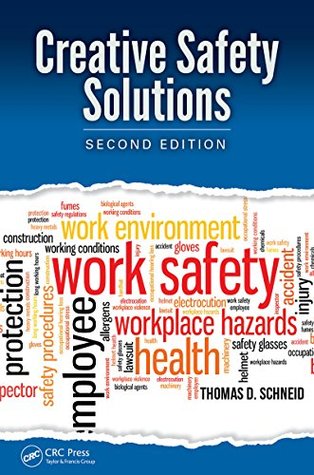 [bc323] ~R.e.a.d^ @O.n.l.i.n.e@ Creative Safety Solutions, Second Edition (Occupational Safety & Health Guide Series) - Thomas D Schneid ~PDF~