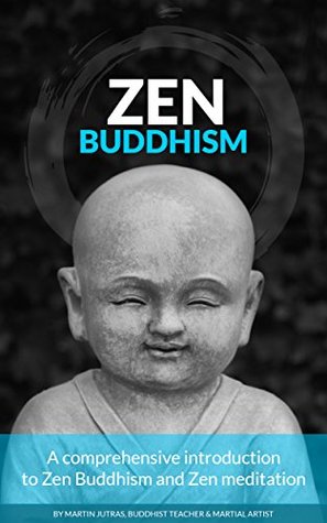 [43c7d] *Download@ Zen Buddhism: A comprehensive introduction to Zen Buddhism and Zen meditation - Martin Jutras !ePub#