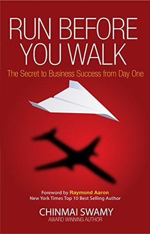 [6531e] !Read~ !Online* Run before you walk: The Secret to Business Success from Day One - Chinmai Swamy ~e.P.u.b@