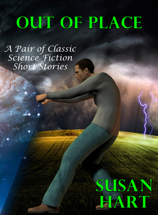 [fe5fa] !Read% Out Of Place (A Pair of Classic Science Fiction Short Stories) - Susan Hart @e.P.u.b@