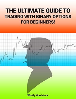 [27649] %R.e.a.d@ ^O.n.l.i.n.e% The ultimate guide to trading with binary options, for beginners!: The ultimate guide to trading with binary options, for beginners! - Poul Olesen %P.D.F~