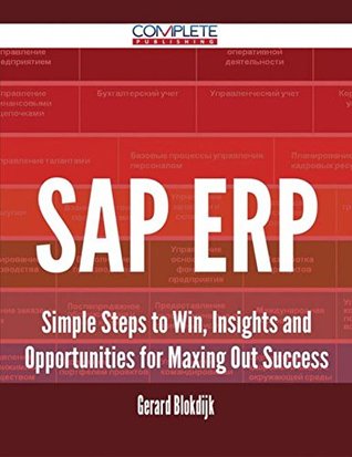 [0d82b] @Full% %Download* SAP ERP - Simple Steps to Win, Insights and Opportunities for Maxing Out Success - Gerard Blokdijk ~P.D.F^