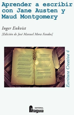 [b7571] ^Read~ Aprender a escribir con Jane Austen y Maud Montgomery - Inger Enkvist ~PDF~