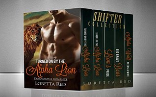 [3df0d] @Download* Shifter Collection: Turned On By the Alpha Lion - Lorreta Red ~P.D.F*