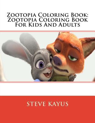 [42757] *Read! Zootopia Coloring Book: Zootopia Coloring Book for Kids and Adults - Steve Kayus !PDF@