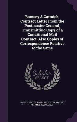 [16000] #Read! Ramsey & Carmick, Contract Letter from the Postmaster General, Transmitting Copy of a Conditional Mail Contract; Also Copies of Correspondence Relative to the Same - United States Post Office Dept @e.P.u.b!