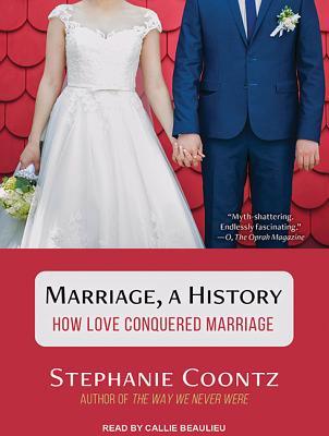[7cd6b] !Full* *Download* Marriage, a History: How Love Conquered Marriage - Stephanie Coontz ^P.D.F*