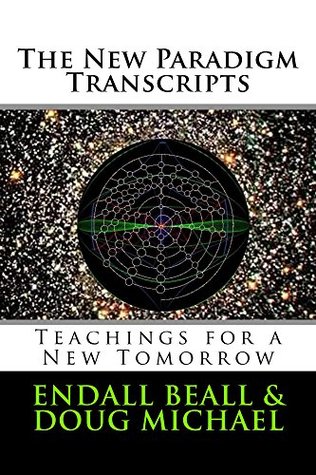 [ab3ac] %Read! The New Paradigm Transcripts: Teachings for a New Tomorrow - Endall Beall #e.P.u.b~