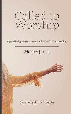 3dab0] *D.o.w.n.l.o.a.d~ Called to Worship: A Practical Guide for Those Involved in Leading Worship - Martin Jones ^ePub*
