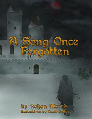 [561ce] ^Read@ ^Online% A Song Once Forgotten (Legends of Arincar Book 1) - Rohan Morris @ePub!