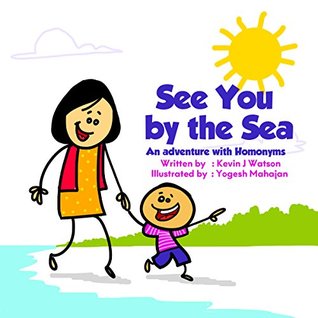 [7d803] %Download~ See You by the Sea: An Adventure with Homonyms - Kevin J. Watson ^P.D.F~