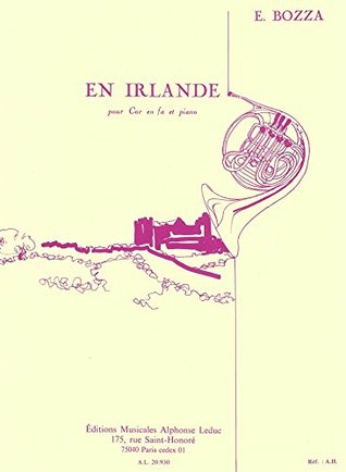 07ac2] #D.o.w.n.l.o.a.d@ LEDUC BOZZA E. - EN IRLANDE - COR, PIANO Classical sheets Horn - Bozza #ePub!