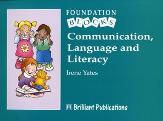 [0f8d6] @Read% Communication, Language and Literacy (Foundation Blocks) - Irene Yates *P.D.F@