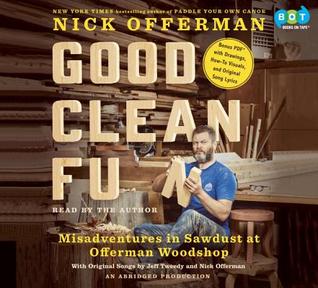 [5a7f2] ~R.e.a.d! ^O.n.l.i.n.e# Good Clean Fun: Misadventures in Sawdust at Offerman Woodshop - Nick Offerman @e.P.u.b@