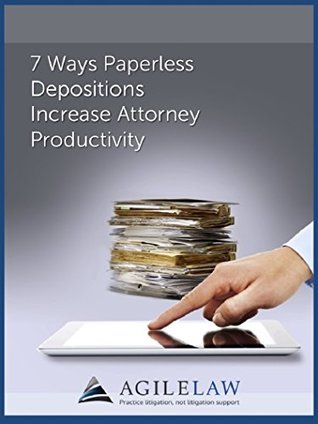 2d1ec] @D.o.w.n.l.o.a.d% 7 Ways Paperless Depositions Increase Attorney Productivity - Thomas Allen #P.D.F@