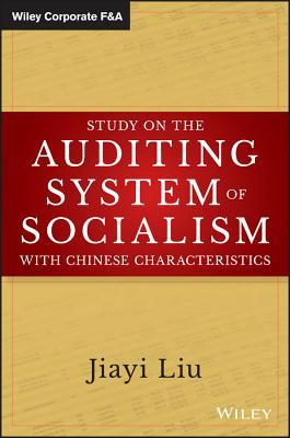 [8834e] %Read~ #Online^ Study on the Auditing System of Socialism with Chinese Characteristics - Jiayi Liu ~ePub*