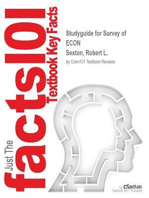[9db92] ~Read~ Studyguide for Survey of Econ by Sexton, Robert L., ISBN 9781305657625 - Cram101 Textbook Reviews *PDF~