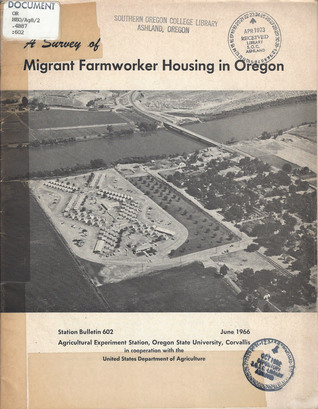 4d04c] *D.o.w.n.l.o.a.d! A Survey of Migrant Farmworker Housing in Oregon (Station Bulletin, 602) - Oregon State University, Agricultural Experiment Station @P.D.F!