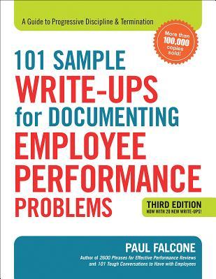 [30ba3] ^Download^ 101 Sample Write-Ups for Documenting Employee Performance Problems: A Guide to Progressive Discipline and Termination - Paul Falcone !P.D.F*