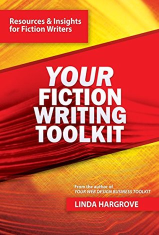 [2689b] @R.e.a.d^ Your Fiction Writing Toolkit: Resources & Insights for Fiction Writers (Your Toolkit Series Book 2) - Linda Hargrove @e.P.u.b^