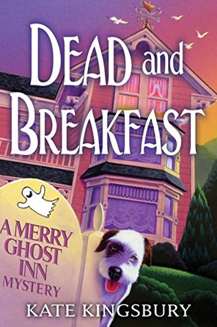 [675e2] !R.e.a.d* Dead and Breakfast: A Merry Ghost Inn Mystery - Kate Kingsbury !P.D.F#