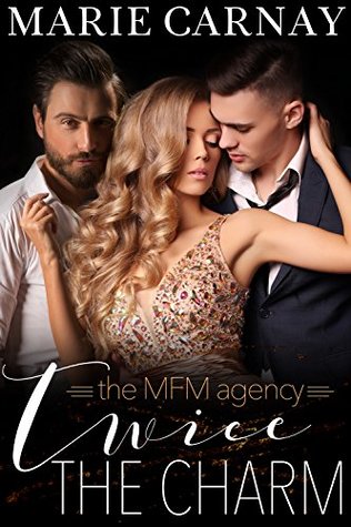 [3047b] %Read* !Online# Twice the Charm: A Menage Romance (The MFM Dating Agency Book 2) - Marie Carnay !ePub!
