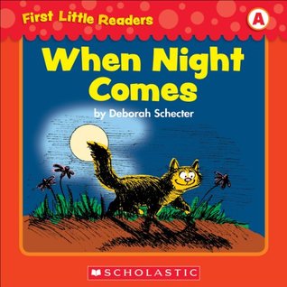 b7713] ^D.o.w.n.l.o.a.d# First Little Readers: When Night Comes (Level A) - Deborah Schecter ~PDF~