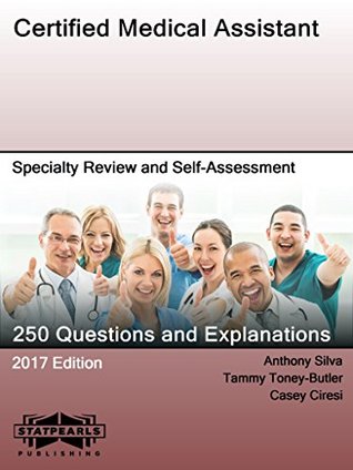[e215a] ^R.e.a.d@ ~O.n.l.i.n.e* Certified Medical Assistant: Specialty Review and Self-Assessment (StatPearls Review Series Book 12) - Anthony Silva %ePub*