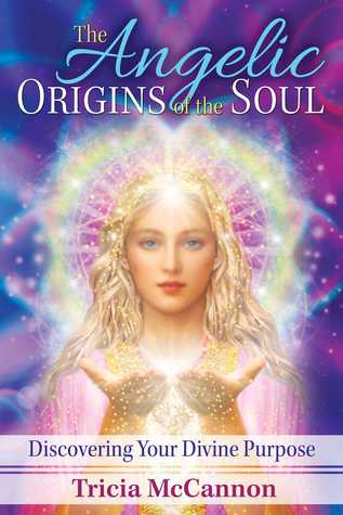 e7eb5] %D.o.w.n.l.o.a.d! The Angelic Origins of the Soul: Discovering Your Divine Purpose - Tricia McCannon ~e.P.u.b%