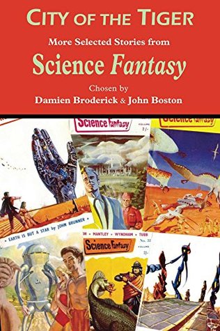 [b354d] %Full% *Download# City of the Tiger: More Selected Stories from Science Fantasy (The Science Fantasy Collection Book 2) - Damien Broderick @PDF@