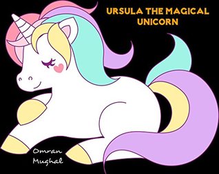 [887c0] #Read~ Ursula the Magical Unicorn: A Fun Pop-Up Book for Children (Omran's Animals 1) - Omran Mughal ^PDF#