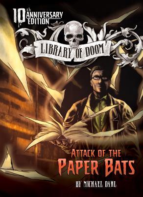 [bd312] ~Read% Attack of the Paper Bats: 10th Anniversary Edition - Michael Dahl ^e.P.u.b#