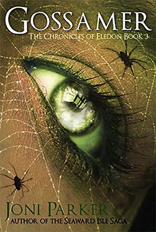 [92960] #Full! *Download# Gossamer: Book Three of The Chronicles of Eledon - Joni Parker #ePub@
