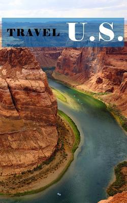 2c900] @D.o.w.n.l.o.a.d% Travel U.S.: Blank Travel Journal, 5 X 8, 108 Lined Pages (Travel Planner & Organizer) -  @PDF!