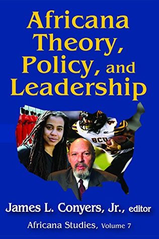 [0c7f0] !Read~ @Online@ Africana Theory, Policy, and Leadership: 7 (Africana Studies) - James L. Conyers Jr. %ePub!