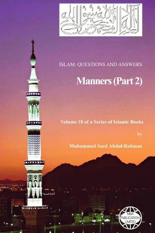 [a1d81] ^Full@ #Download~ Manners (Part 2) (Islam Questions And Answers Book 18) - Muhammad Abdul-Rahman %P.D.F%