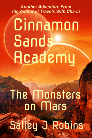 [1f380] ^Read! ^Online# Cinnamon Sands Academy: The Monsters on Mars (Cinnamon Sands Academy #1) - Salley J. Robins ~e.P.u.b!