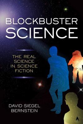 [66b24] ~Full^ ^Download@ Blockbuster Science: The Real Science in Science Fiction - David Siegel Bernstein @e.P.u.b!
