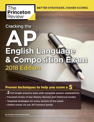 ad2f2] @D.o.w.n.l.o.a.d! Cracking the AP English Language & Composition Exam, 2018 Edition: Proven Techniques to Help You Score a 5 - The Princeton Review ^ePub#