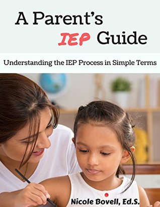 [420d5] #Download* A Parent's IEP Guide: Understanding the IEP Process in Simple Terms - Nicole Bovell *e.P.u.b!