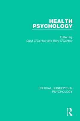 [e0793] %Read~ Health Psychology: Critical Concepts in Psychology - Daryl O'Connor @PDF*