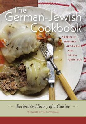 [35b14] @R.e.a.d@ The German-Jewish Cookbook: Recipes and History of a Cuisine - Gabrielle Rossmer Gropman ~ePub*