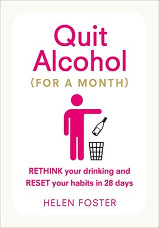 [9b403] #R.e.a.d~ @O.n.l.i.n.e^ Quit Alcohol (for a month): How to quit alcohol for a month or more - Helen Foster ~P.D.F~