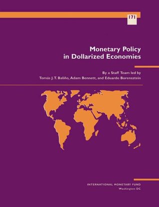 [0317b] !Download# Monetary Policy in Dollarized Economies (Occasional Paper (International Monetary Fund) Book 171) - Adam Bennett #P.D.F^