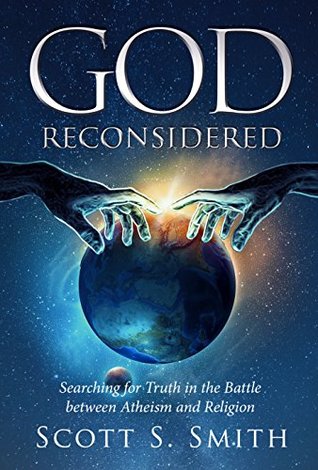 [bb99f] @Read% God Reconsidered: Searching for Truth in the Battle Between Atheism and Religion - Scott S. Smith %ePub%