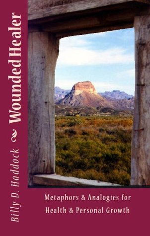[01139] %R.e.a.d* Wounded Healer: Metaphors & Analogies for Health & Personal Growth - Bill Haddock @P.D.F%