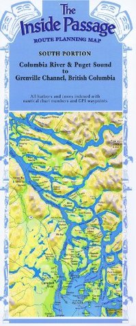 [8c0f5] ~Read~ %Online~ The Inside Passage - Route Planning Map: South Portion, Columbia River & Puget Sound to Grenville Channel, BC - Laminated - Fine Edge !P.D.F~