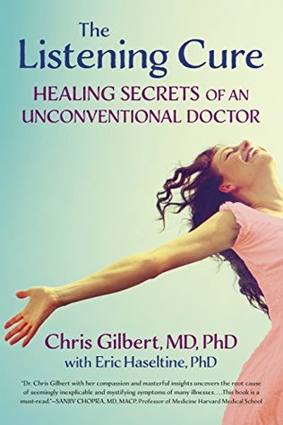 [43231] #R.e.a.d@ The Listening Cure: Healing Secrets of an Unconventional Doctor - Gilbert Chris ~P.D.F%
