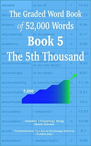 [ebc88] ~F.u.l.l.! *D.o.w.n.l.o.a.d^ The Graded Word Book of 52,000 Words Book 5: The 5th Thousand - Gordon (Guoping) Feng ~e.P.u.b~